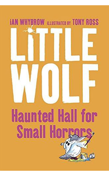 Little-Wolfs-Haunted-Hall-for-Small-Horrors-by-Ian-Whybrow