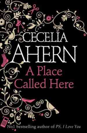 A-Place-Called-Here-by-Cecelia-Ahern