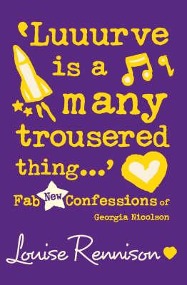 Luuurve-Is-A-Many-Trousered-Thing-Confessions-Of-Georgia-Nicolson-Book-8-by-Louise-Rennison