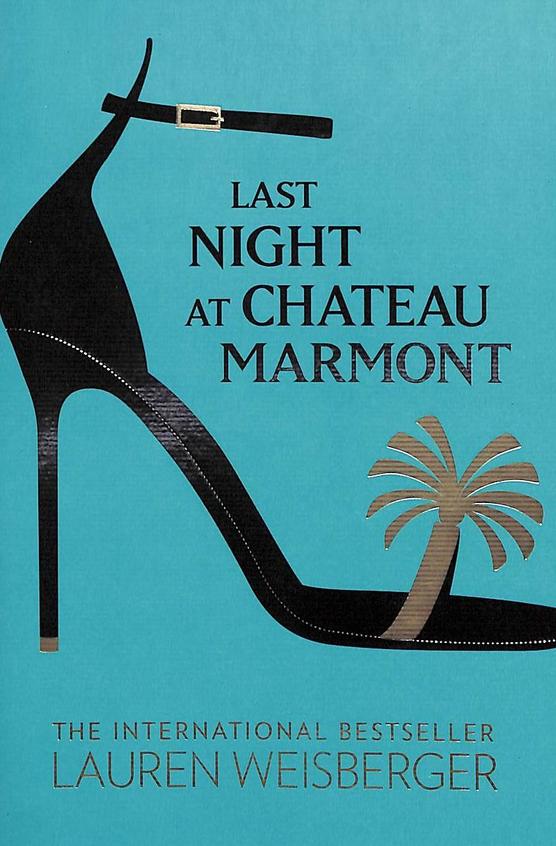 Last-Night-at-Chateau-Marmont-by-Lauren-Weisberger