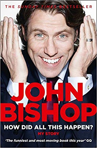 How-Did-All-This-Happen-by-John-Bishop