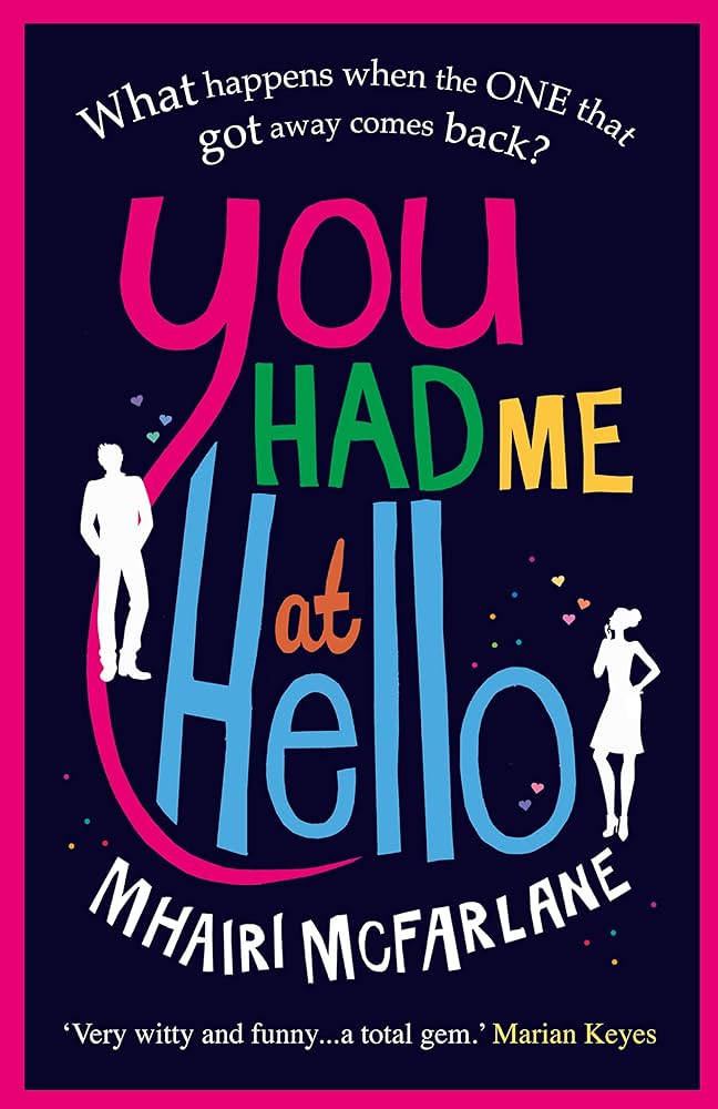 You-had-Me-at-Hello-by-Mhairi-McFarlane