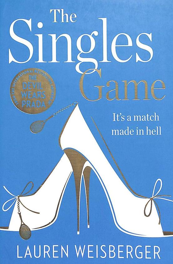 The-Singles-Game-by-Lauren-Weisberger