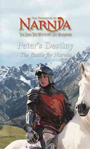 Narnia--Peters-Destiny--The-battle-for-Narnia-by-Annonymous