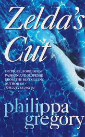 Zeldas-Cut-by-Philippa-Gregory