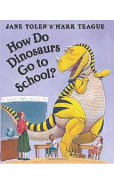 How-do-Dinosaurs-Go-to-School-by-Jane-Yolen