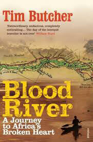 Blood-River-A-Journey-to-Africas-Broken-Heart-by-Tim-Butcher-