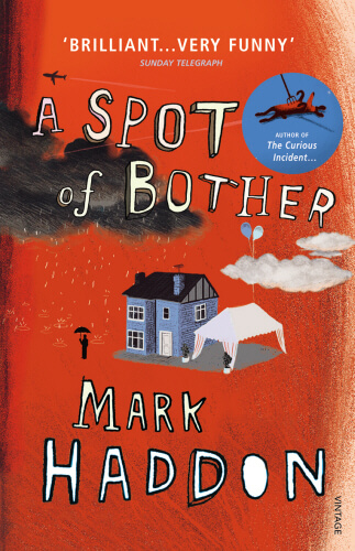 A-Spot-Of-Bother-by-Mark-Haddon