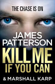 Kill-Me-If-You-Can-by-James-Patterson