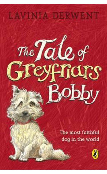 The-Tale-of-Greyfriars-Bobby-by-Lavinia-Derwent