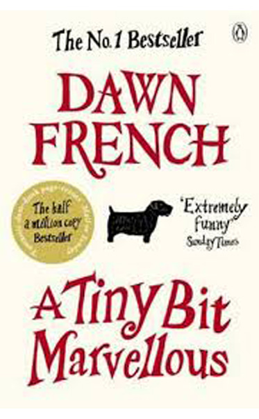 A-Tiny-Bit-Marvellous-by-Dawn-French