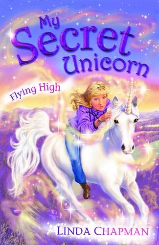 My-Secret-Unicorn--Flying-High-by-Linda-Chapman