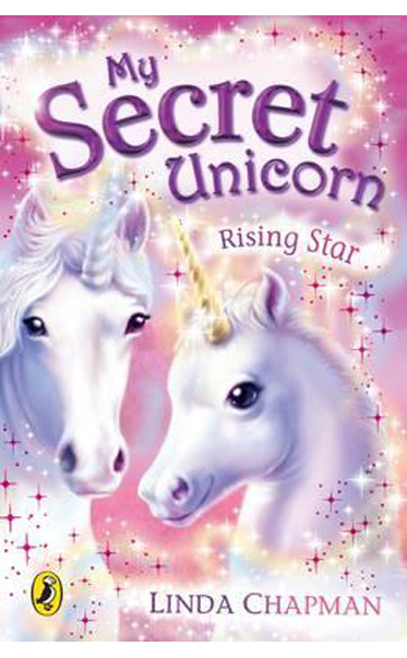 My-Secret-Unicorn--Rising-Star-by-Linda-Chapman