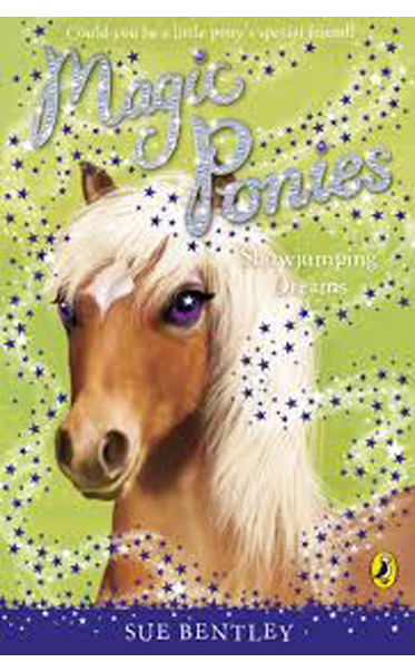 Magic-Ponies-Showjumping-Dreams-by-Sue-Bentley