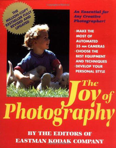 The-Joy-Of-Photography-By-The-Editors-Of-Eastman-Kodak-Company-Special-Portfolios-By-Gordon-Parks-And-Ernst-Haas-by-Eastman-Kodak-Co