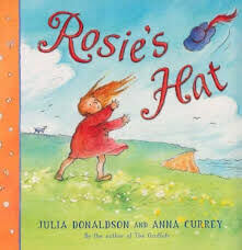 Rosies-Hat-by-Julia-Donaldson--Anna-Currey