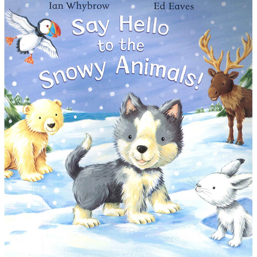 Say-Hello-to-the-Snowy-Animals-by-Ian-Whybrow