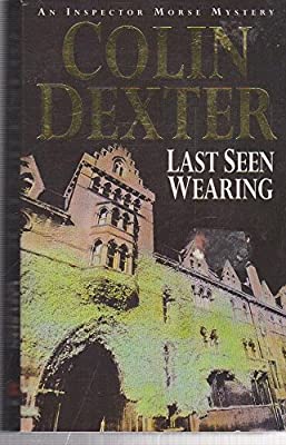 Last-Seen-Wearing-by-Colin-Dexter