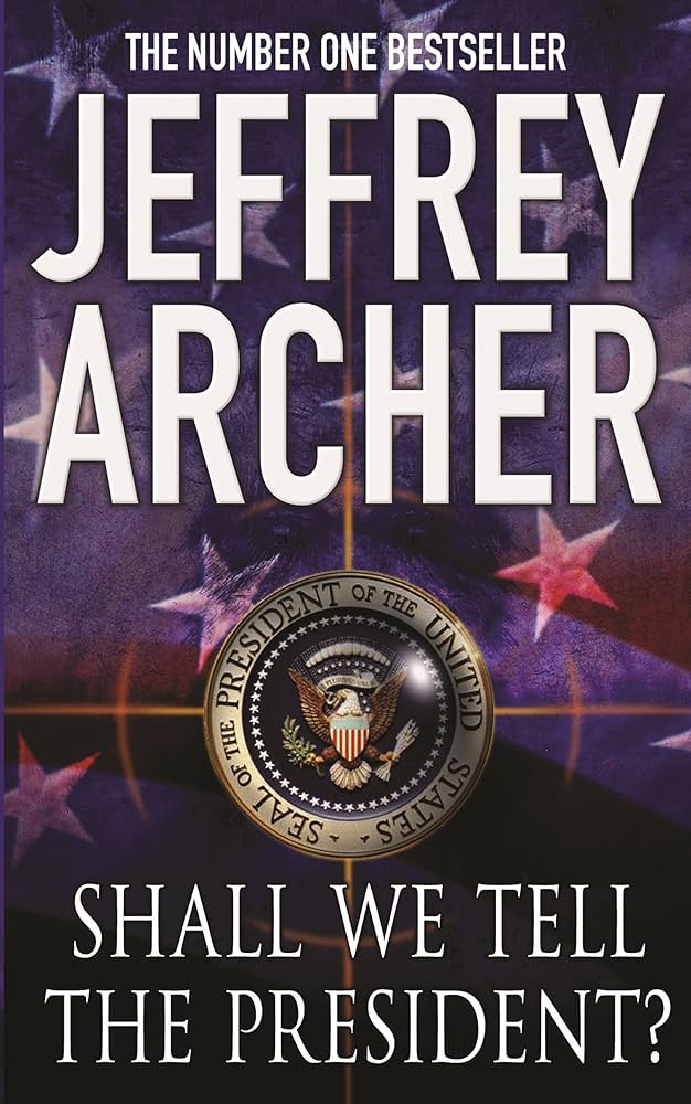 Shall-We-Tell-the-President-by-Jeffrey-Archer