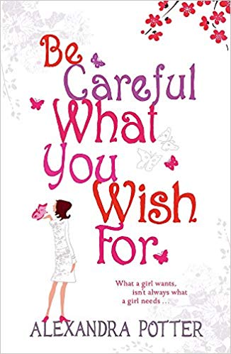 Be-Careful-what-You-Wish-for-by-Alexandra-Potter