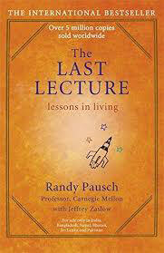 The-Last-Lecture-Really-Achieving-Your-Childhood-Dreams--Lessons-In-Living-by-Randy-Pausch-and-Jeffrey-Zaslow