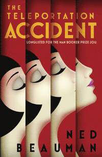 The-Teleportation-Accident-by-Ned-Beauman