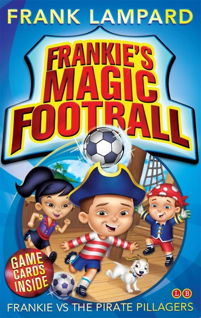 Frankies-Magic-Football--Frankie-Vs-The-Pirate-Pillagers-by-Frank-Lampard