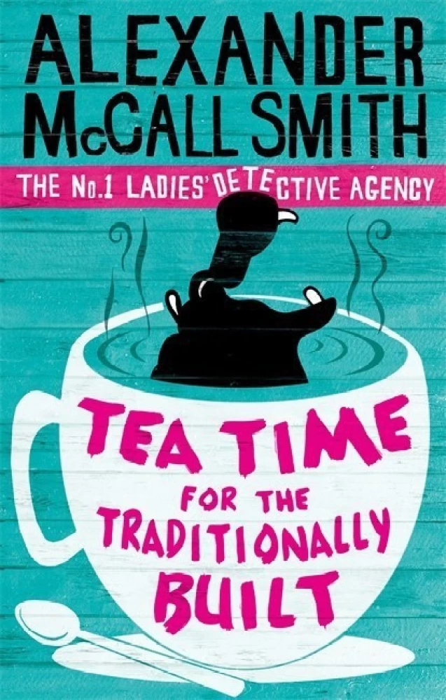 Tea-Time-For-The-Traditionally-Built-by-Alexander-McCall-Smith