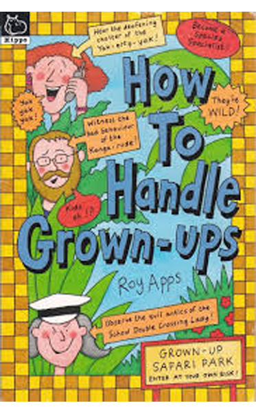 How-to-Handle-Grownups-by-Roy-Apps