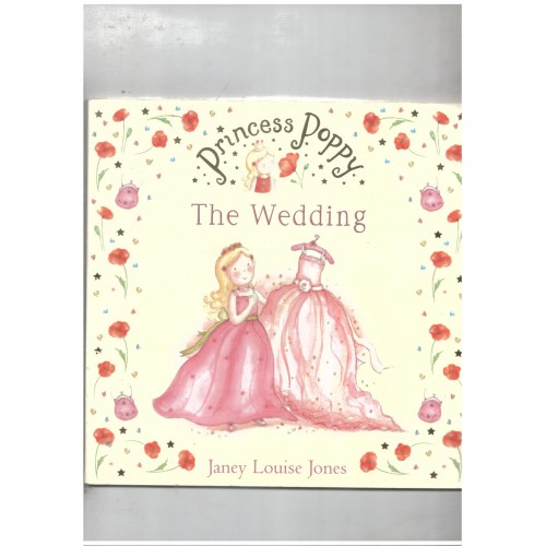 Princess-Poppy--The-Wedding-by-Janey-Louise-Jones