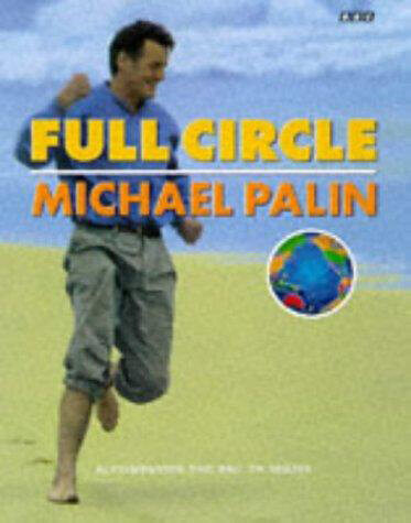 Full-Circle-A-Pacific-Journey-With-Michael-Palin-by-Michael-Palin