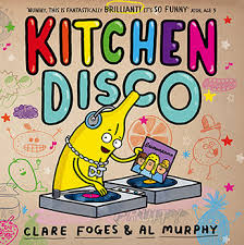 Kitchen-Disco-by-Clare-Foges--Al-Murphy