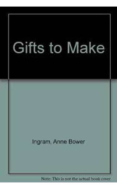 Gifts-to-Make-by-Anne-Bower-Ingram