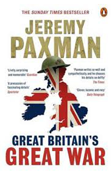 Great-Britains-Great-War-by-Jeremy-Paxman