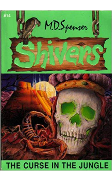 Shivers-The-Curse-In-The-Jungle-by-M-D-Spenser