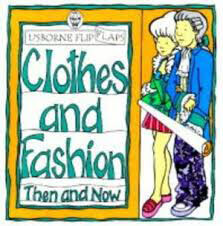 Clothes-And-Fashion-Usborne-Flip-Flaps-Then--Now-by-Alastair-Smith