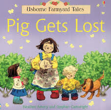 Pig-Gets-Lost-Farmyard-Tales-Minibook-Series-by-Heather-Amery