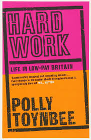 Hard-Work-Life-in-LowPay-Britain-by-Polly-Toynbee