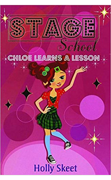 Chloe-Learns-a-Lesson-Stage-School-by-Holly-Skeet