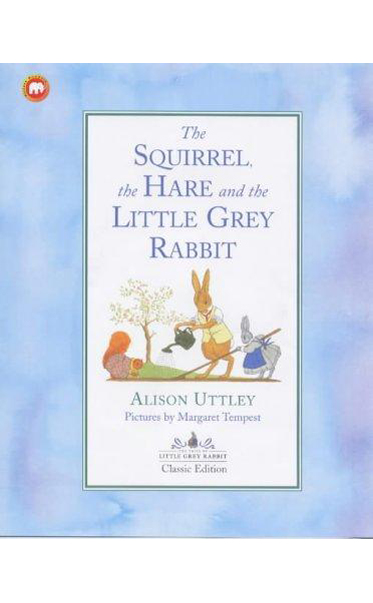 The-Squirrel-the-Hare-and-the-Little-Grey-Rabbit-by-Alison-Uttley