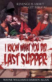 I-Know-What-You-Did-Last-Supper-by-Wayne-Williams-Darren-Allan