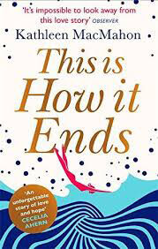 This-Is-How-It-Ends-by-Kathleen-MacMahon