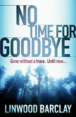 No-Time-For-Goodbye-by-Linwood-Barclay