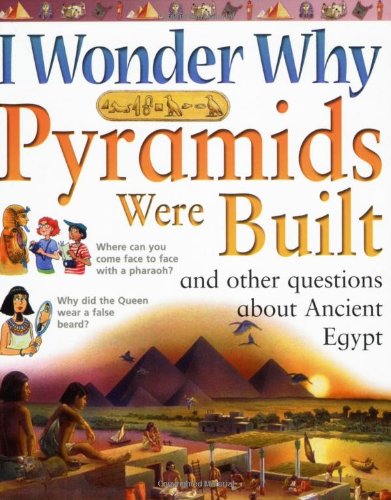 I-Wonder-Why-Pyramids-Were-Built-and-Other-Questions-About-Ancient-Egypt-by-Philip-Steele