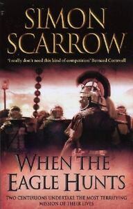 When-the-Eagle-Hunts-by-Simon-Scarrow