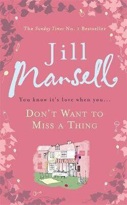 Dont-Want-To-Miss-A-Thing-by-Jill-Mansell