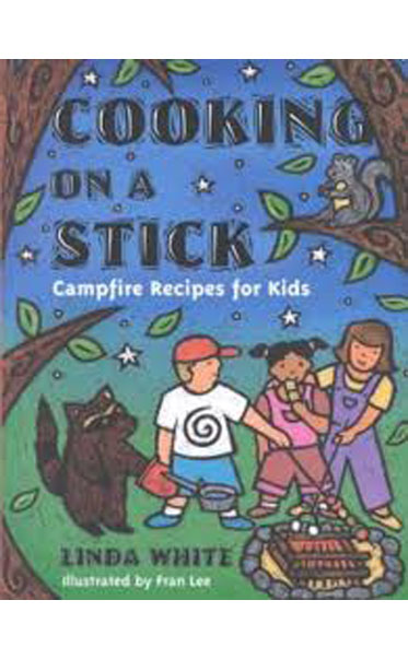 Cooking-on-a-Stick-Campfire-Recipes-for-Kids-Acitvities-for-Kids-by-Linda-White