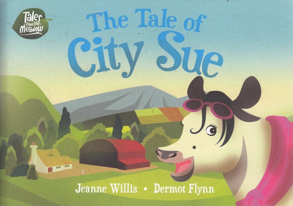 The-Tale-Of-City-Sue--Tales-From-The-Meadow-by-Jeanne-Willis