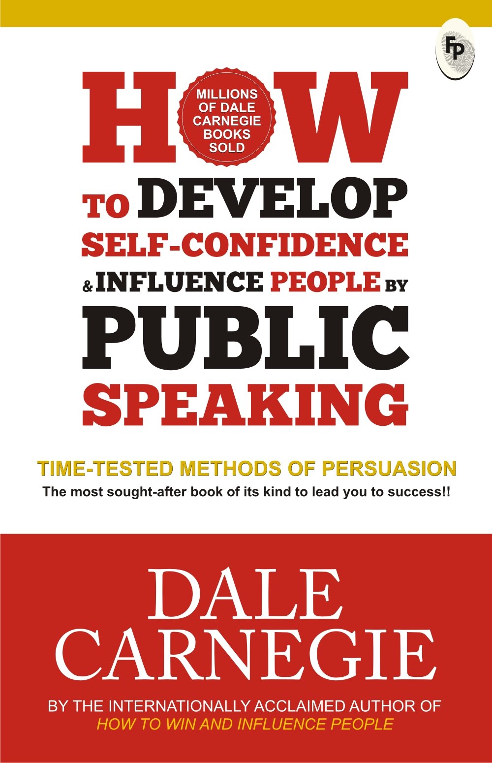 How-to-Develop-SelfConfidence--Influence-People-By-Public-Speaking-by-Dale-Carnegie-