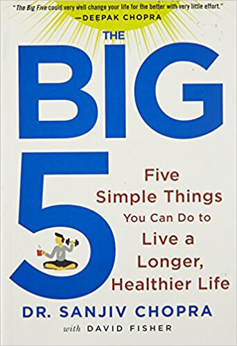 The-Big-Five-Five-Simple-Things-You-Can-Do-To-Live-A-Longer-Healthier-Life-by-Sanjiv-Chopra